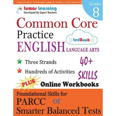 Common Core Practice - 8th Grade English Language Arts: Workbooks to Prepare for the Parcc or Smarter Balanced Test