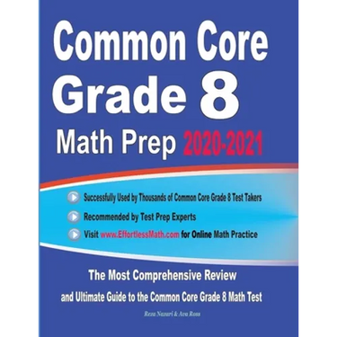 Common Core Grade 8 Math Prep 2020-2021: The Most Comprehensive Review and Ultimate Guide to the Common Core Math Test