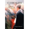 Clericalism: The Death of Priesthood