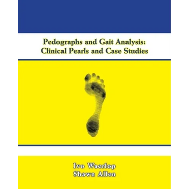 Pedographs and Gait Analysis: Clinical Pearls and Case Studies