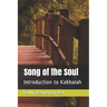 Song of the Soul: Introduction to Kabbalah