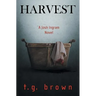 Harvest: A Josh Ingram Novel