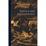 Physics and Archaeology