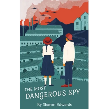 The Most Dangerous Spy