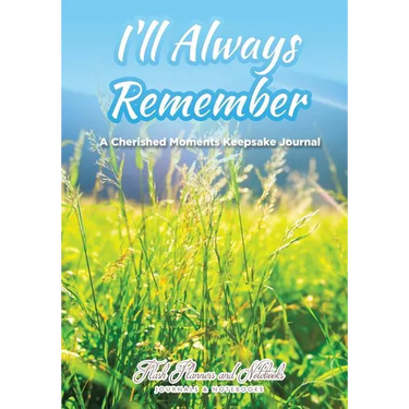 I'll Always Remember...A Cherished Moments Keepsake Journal