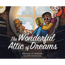 The Wonderful Attic of Dreams