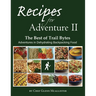 Recipes for Adventure II: The Best of Trail Bytes