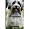 The Little Poetry Book about Loving Havanese Dogs