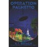Operation: Palmetto