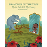 BRANCHES OF THE VINE- My G-Tube Fills My Tummy