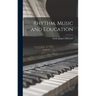 Rhythm, Music and Education