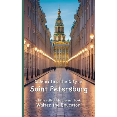 Celebrating the City of Saint Petersburg