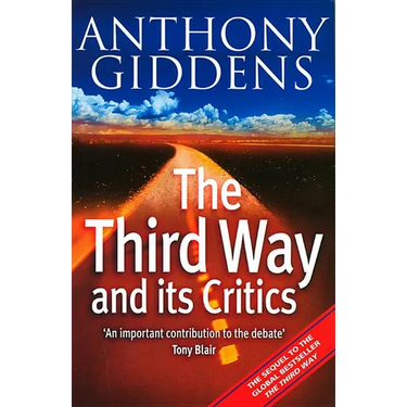 The Third Way and Its Critics: Sequel to "The Third Way"