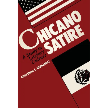 Chicano Satire: A Study in Literary Culture