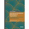 Learning and Development Effectiveness in Organisations: An Integrated Systems-Informed Model of Effectiveness