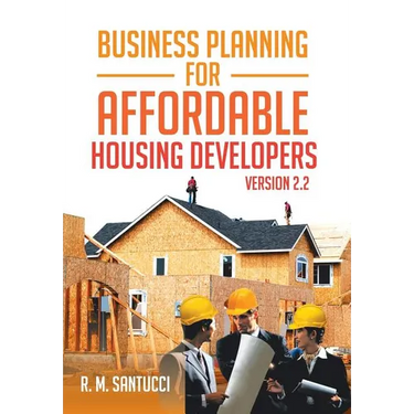 Business Planning for Affordable Housing Developers: Version 2.2