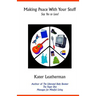 Making Peace With Your Stuff: Say Yes to Less!