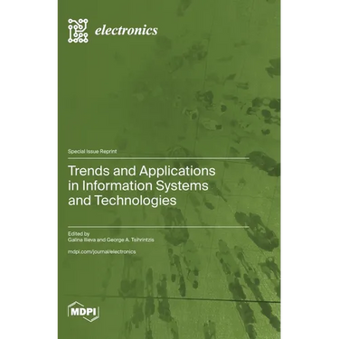 Trends and Applications in Information Systems and Technologies