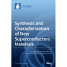 Synthesis and Characterization of New Superconductors Materials
