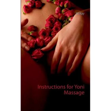Instructions for Yoni Massage: Tantra Book - Tantric Massage