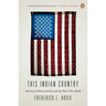 This Indian Country: American Indian Activists and the Place They Made