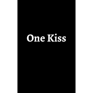 One Kiss