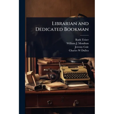 Librarian and Dedicated Bookman