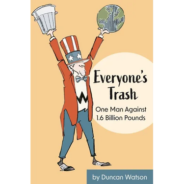 Everyone's Trash: One Man Against 1.6 Billion Pounds