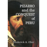 Pizarro and the Conquest of Peru