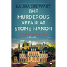 The Murderous Affair at Stone Manor: A Completely Gripping Cozy Murder Mystery