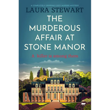 The Murderous Affair at Stone Manor: A Completely Gripping Cozy Murder Mystery