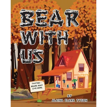 Bear With Us