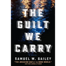 The Guilt We Carry