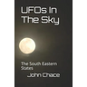 UFOs In The Sky: The South Eastern States