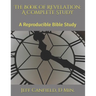The Book of Revelation: A Complete Study: A Reproducible Bible Study