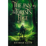 The Inn at the Forest's Edge: A Fantasy Novelette