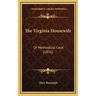 The Virginia Housewife: Or Methodical Cook (1836)