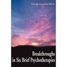 Breakthroughs in Six Brief Psychotherapies
