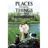 Places I've Been, Things I've Seen