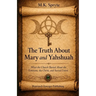 The Truth About Mary and Yahshuah