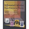 Differential Calculus: From Practice to Theory