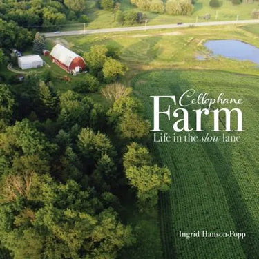 Cellophane Farm: Life in the slow lane