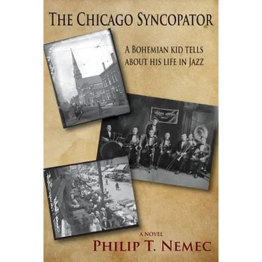 The Chicago Syncopator: A Bohemian Kid Tells about His Life in Jazz
