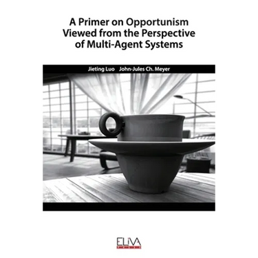 A Primer on Opportunism Viewed from the Perspective of Multi-Agent Systems