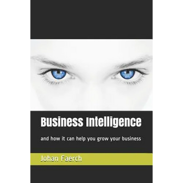 Business Intelligence: And How It Can Help You Grow Your Business
