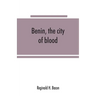 Benin, the city of blood