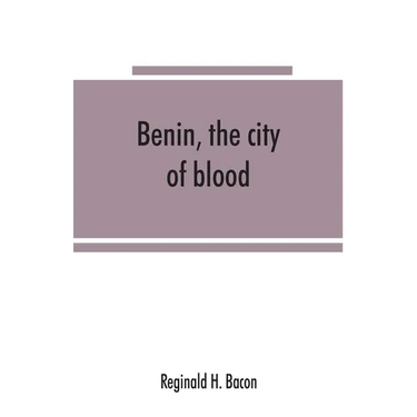 Benin, the city of blood