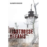 Lighthouse Dreams