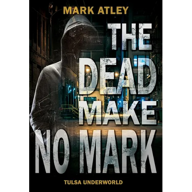 The Dead Make No Mark