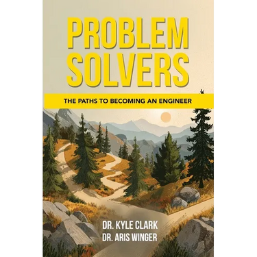 Problem Solvers: The Paths to Becoming an Engineer